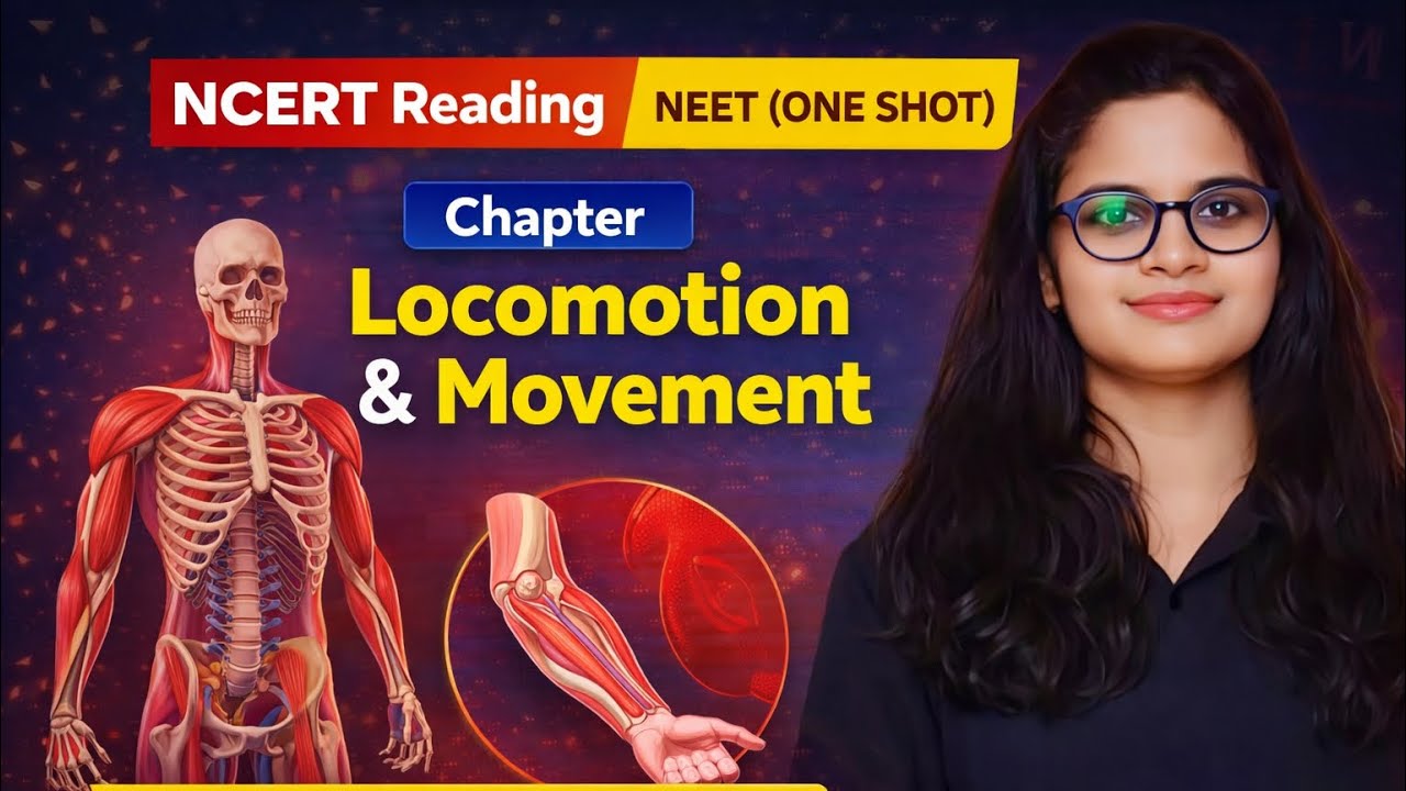 Locomotion and Movement | NCERT Biology | NEET 2026 Preparation | - YouTube