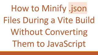 Cara Meminimalkan File .json Selama Proses Build Vite Tanpa Mengonversinya ke JavaScript