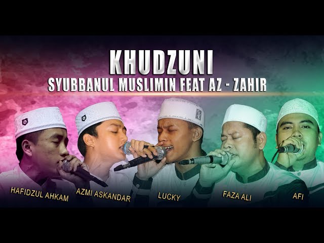 Khudzuni - Syubbanul Muslimin Feat Az - Zahir, Live PP. Az -Zahir Kraksaan class=