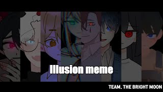 Illusion meme | 백월팀 합작