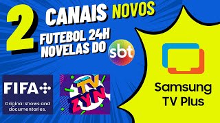 SAMSUNG TV PLUS - Fifa+ e TV Zyn chegam ao serviço