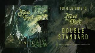 Double Standard- A Fractured Thought
