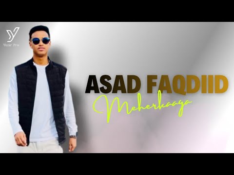 ASAD FAQDIID Meherkaaga Maxaan Ka Dhigaa 2025 HEES CUSUB OFFICIAL SONG