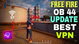 free fire best VPN 2024 | free fire low ping vpn 2024 | best vpn for free fire | OB44 Best vpn || 🌟 screenshot 4