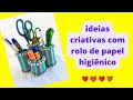 ideias criativas com rolo de papel higiênico