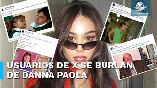 Se burlan de Danna Paola tras polémica con usuaria en X