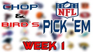 Chop Bird s NFL Pick Em 2016 Week 1