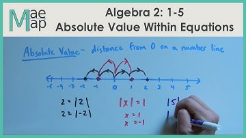 Algebra 2: 1-5 Absolute Value Within Equations