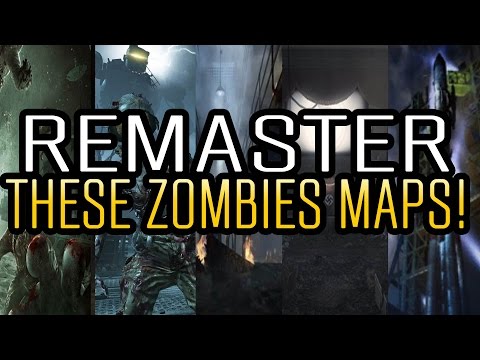 Top 5 Zombies Maps that NEED To Be REMASTERED In Black Ops 3!