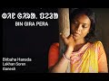 BIN GIRA PERA TITLE SONG II BIN GIRA PERA II SANTALI MUSIC VIDEO ALBUM II 2015