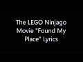The LEGO Ninjago Movie Found My Place Lyrics 