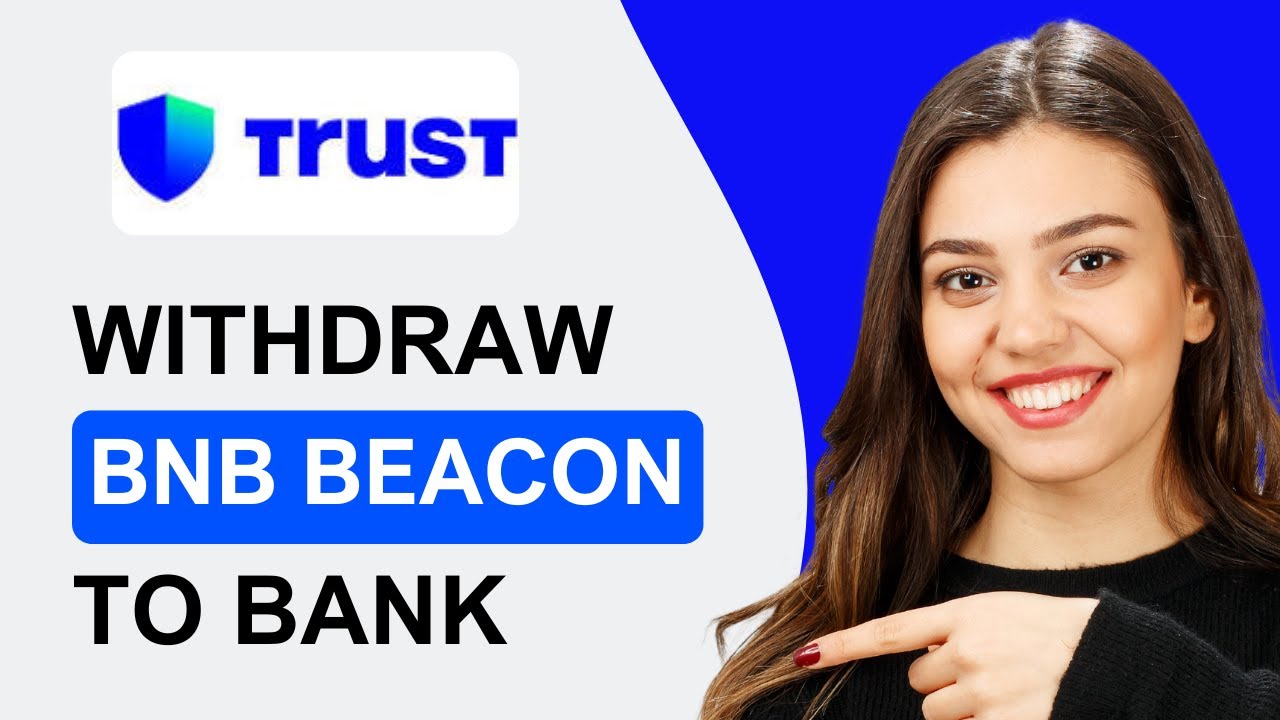 How To Withdraw BNB Beacon Chain from Trust Wallet to Bank Account | Quick  Tutorial (2025) - YouTube