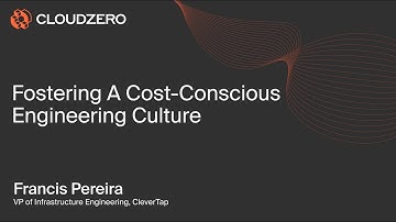 CleverTap: Fostering A Cost-Conscious Engineering Culture