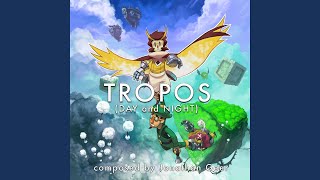 Tropos (Day and Night)
