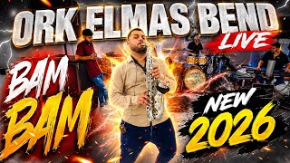 Ork.elmas Bend - Bam Bam New 2026