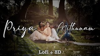 Priya Mithunam | Lofi   8D | Adipurush
