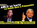 AMLO ya no se aguantó!! Le mandó una advertencia a R. Palazuelos ubicándolo, en lo FEDERAL MANDO YO