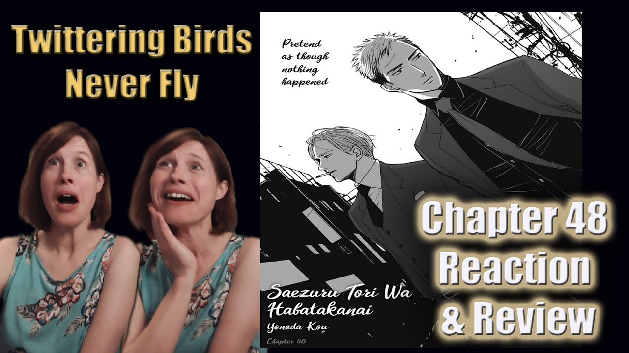 Twittering Birds Never Fly: Manga Chapter 48 Reaction & Review! - YouTube