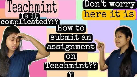 How to submit an assignment on Teachmint??? 😉👍