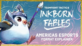 Americas Esports Format Explainer Set 11 Inkborn Fables Teamfight Tactics