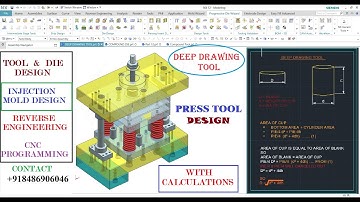 DEEP DRAWING - PRESS TOOL DESIGN OR TOOL AND DIE DESIGN INTERVIEW QUESTION #SHEETMETALDIEDESIGN
