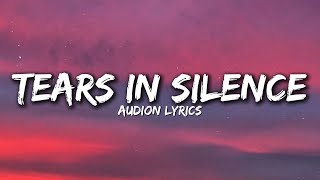 Tears in Silence - Audion ( Song Lyrics)