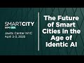 The Future of Smart Cities in the Age of Identic AI | Smart City Expo USA 2025