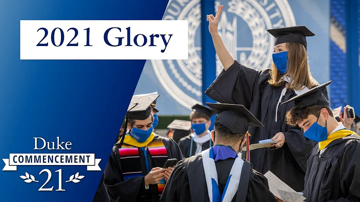 Glory | Duke 2021 Commencement