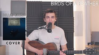 BIRDS OF A FEATHER - Billie Eilish (Cover)