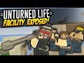 FACILITY EXPOSED - Unturned Life Roleplay #540