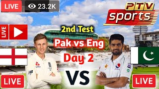 Watch Today Live Match | Pak Vs England 2nd Test Live | Live Pak Vs England 2nd Test Day 2