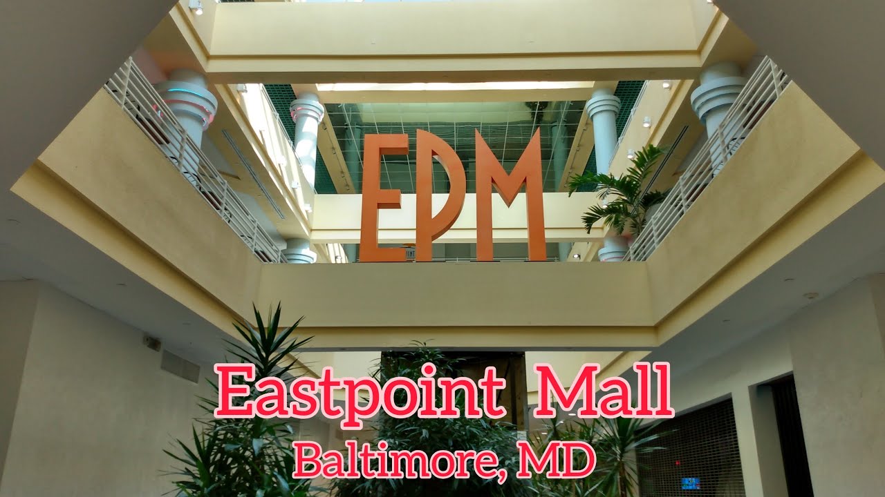 Eastpoint Mall Baltimore, MD YouTube
