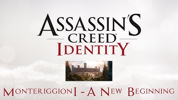 Assassin’s Creed - Identity (by Ubisoft) - Walkthrough - Italy: Monteriggioni - A New Beginning