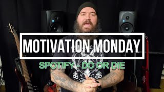 Motivation Monday #26 | Spotify - Do Or Die