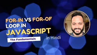 For-in vs For-of loops in javascript