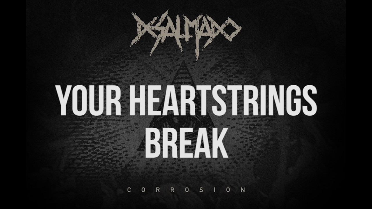 Watch Desalmado - Corrosion on YouTube Watch Desalmado - Corrosion on YouTube