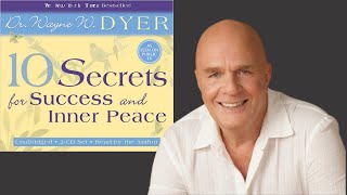 WAYNE DYER 🔶 Ten Secrets For Success And Inner Peace
