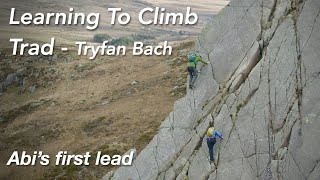 Learning to climb? Tryfan Bach - A great place for a first trad lead!