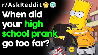 When Did Your High School Prank Go Too Far (r/AskReddit Top Posts | Reddit Stories)