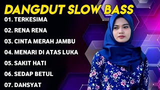 DANGDUT SLOW BASS - TERKESIMA SUNGGUH AKU MALU X RENA RENA REMIX