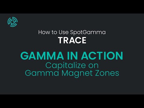 Gamma in Action | TRACE Walkthru #5