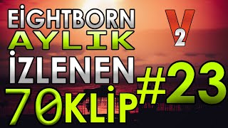 EİGHTBORN V2 Aylık İzlenen 70 KLİP 2.Sezon #23 | EİGHTBORN KOMİK ANLAR