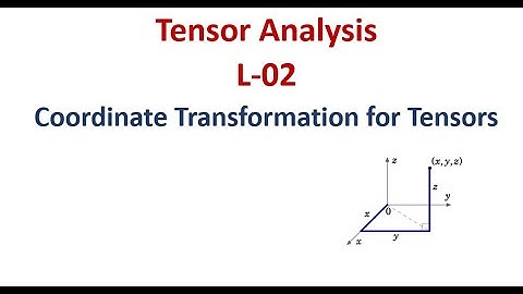 Transformation Rule | Coordinate Transformation for Tensor | Tensor Analysis Lecture 2 (in English)