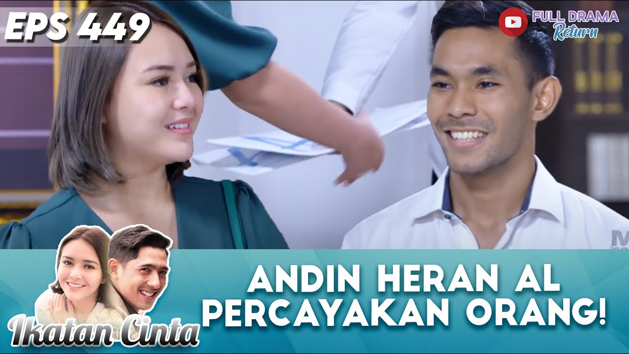 ANDIN HERAN AL PERCAYAKAN ORANG ASING! - IKATAN CINTA