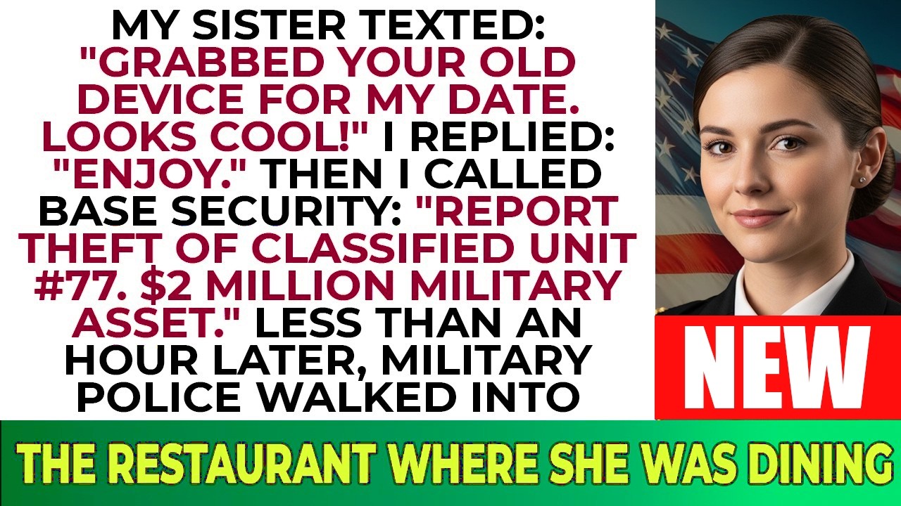My Sister Borrowed My Cheap Gear for Her Date—It Was a $2 Million Military Asset
