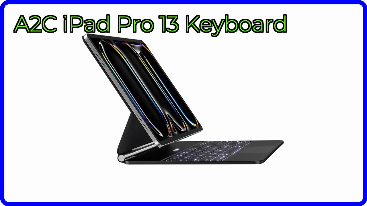REVIEW (2026): A2C iPad Pro 13 Keyboard. ESSENTIAL details. - YouTube