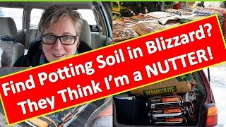 Searching for Potting Soil in a Blizzard, They Think Im a Nutter | Winter Sowing