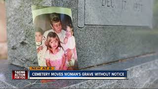 Cemetery moves woman's grave without notice
