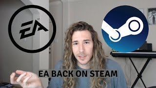 EA Back on Steam... Again...