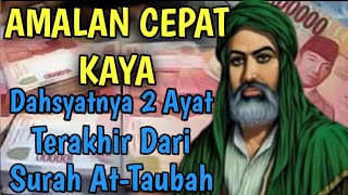 Dahsyatnya 2 Ayat Terakhir dari Surah At-Taubah !! Amalan Doa Cepat Kaya